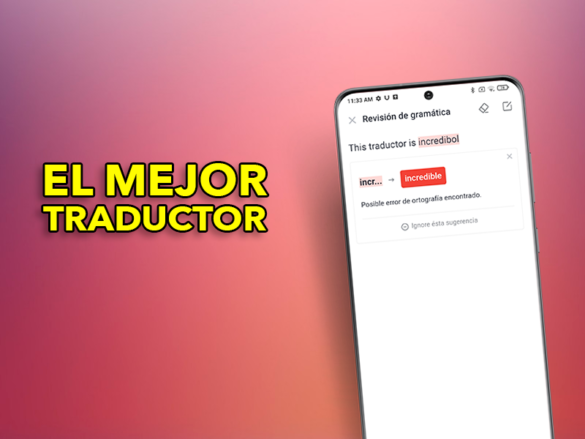 Este es el mejor traductor para móvil: gramática, offline, diccionarios...