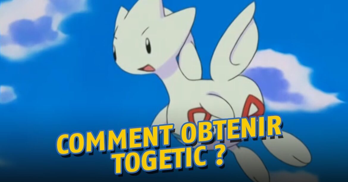 Comment faire evoluer Togetic en Togekiss Pokémon Arceus ?